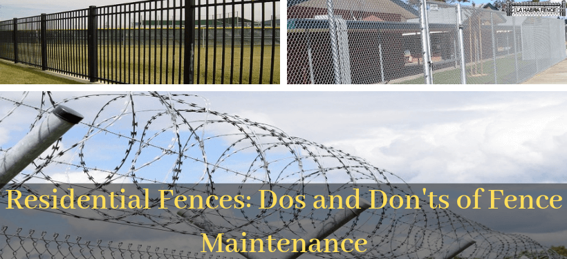 Residential Fences: Dos and Don'ts of Fence Maintenance