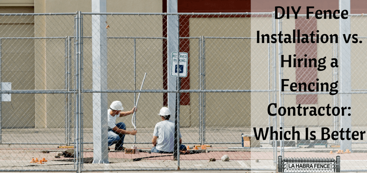 DIY Fence Installation vs. Hiring a Fencing Contractor: Which Is Better